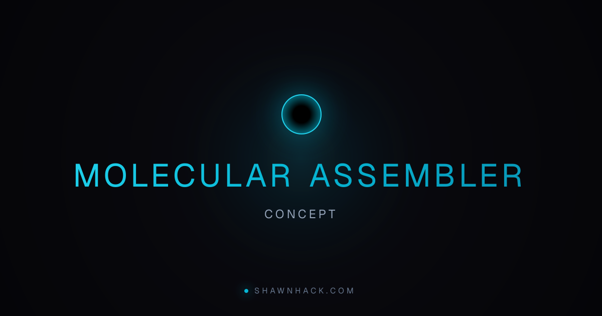 Molecular Assembler | Shawn Hack